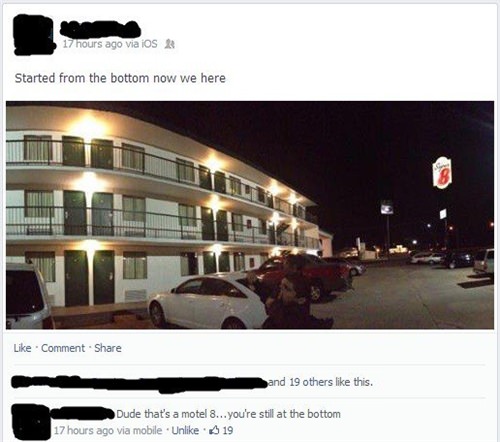 Motel 8 means you are still at the bottom