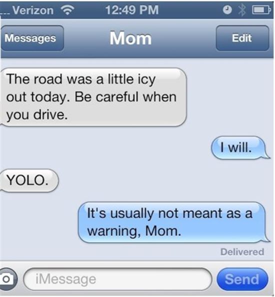 Mom texting YOLO