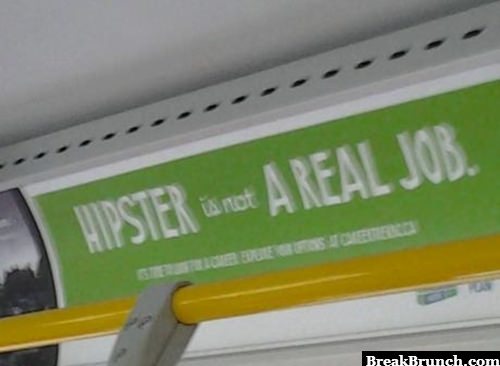 Hipster is not a real job