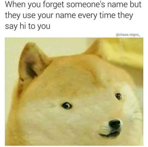 when-you-forget-someone-name-funny-picture-060918