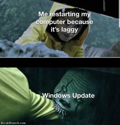 windows-upodate-got-me-everytime-102819