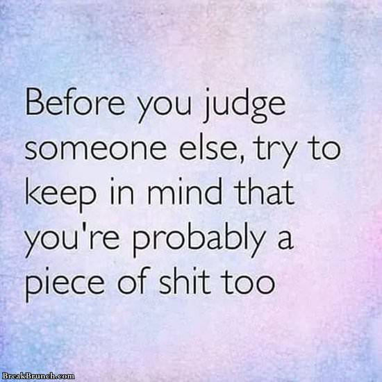 Before you judge someone