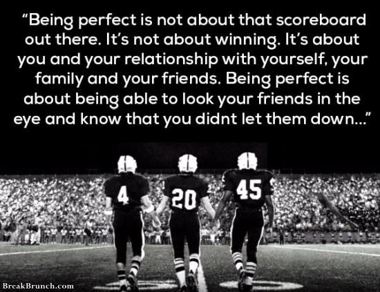 Being perfect is not about that scoreboard out there