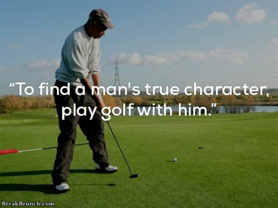 How to find man’s true character