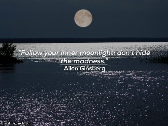 Follow your inner moonlight