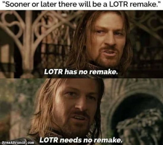 LOTR needs no remake