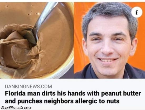Florida man pushes neighbor with peanut butter hands