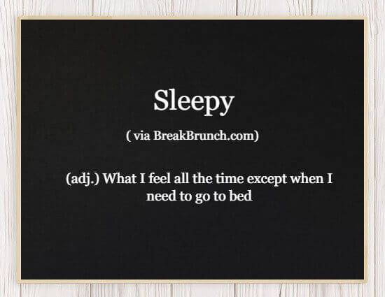 hilarious-honest-dictionary-sleepy-breakbrunch