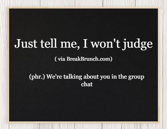 Hilarious Honest Dictionary – Just tell me, I won’t judge