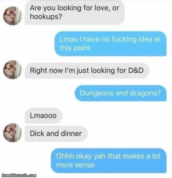 She is looking for D&D