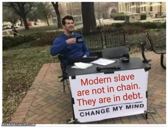 Modern slaves are in debts