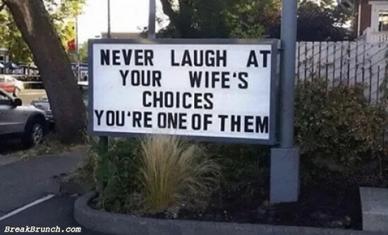 Never laugh at your wife’s choices