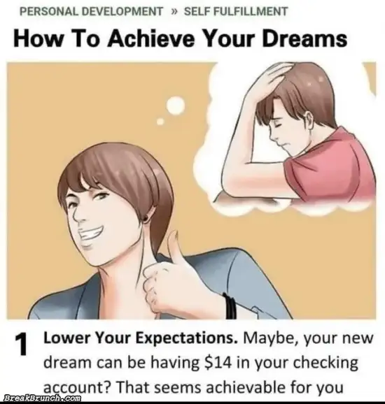 How to achieve your dreams