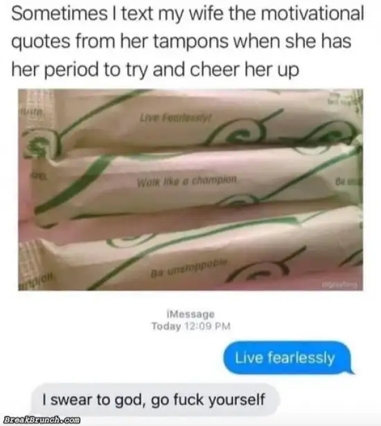Motivational quotes from tampons