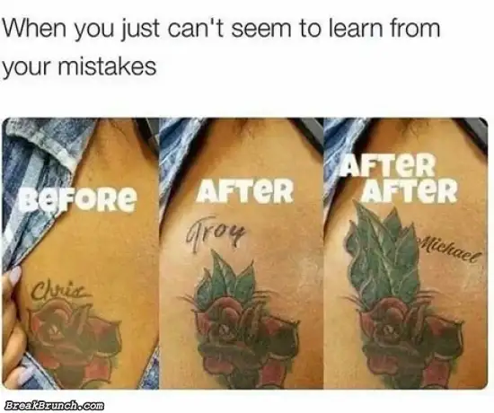 When you just don’t learn from mistake