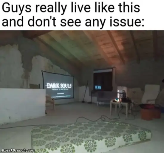 Guy can live like this