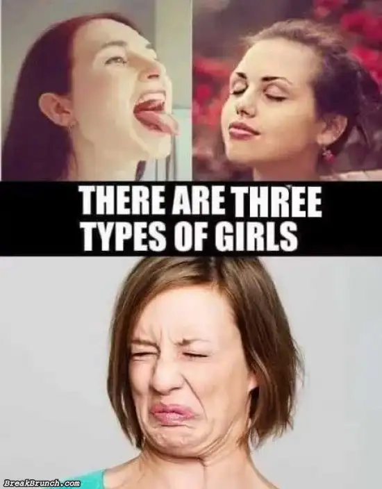 There are three types of girls
