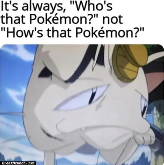Why is no one asking how is that pokemon