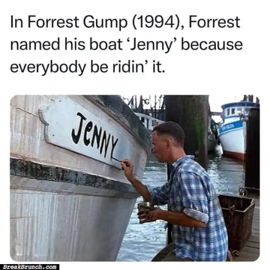 This is why Forrest named his boat Jenny