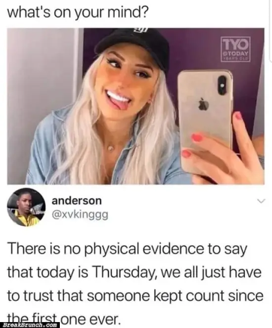 There is no proof that today is Thursday