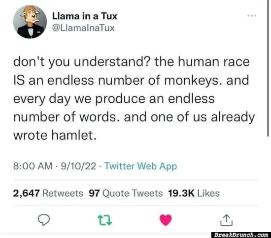 Human race is an endless number of monkeys