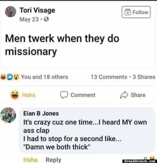 Do men twerk when they do missionary