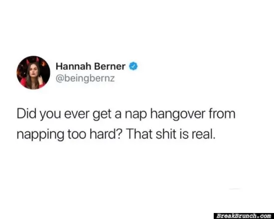 I know nap hangover