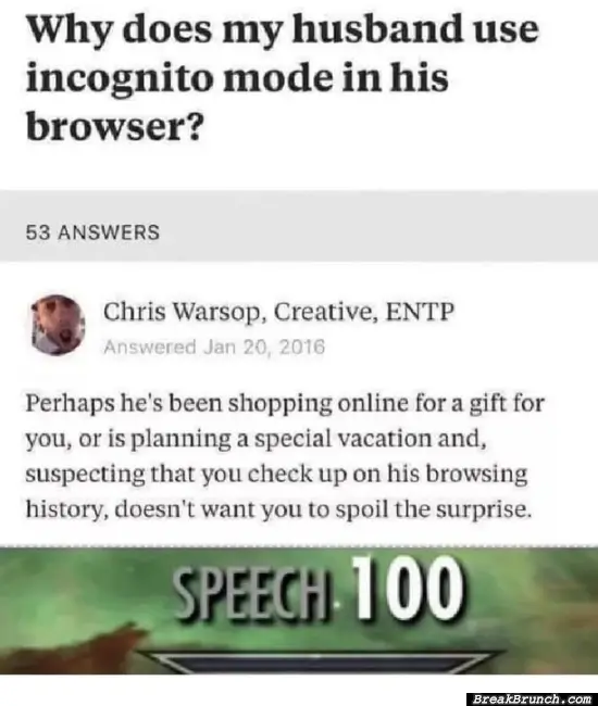 Wy does my husband use incognito mode