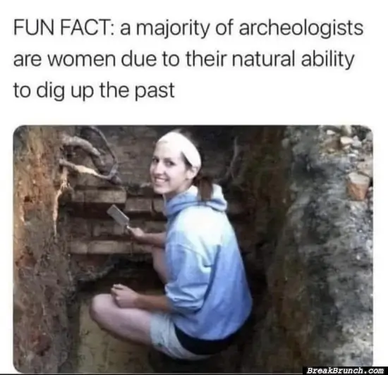 Why women are the best archeologist