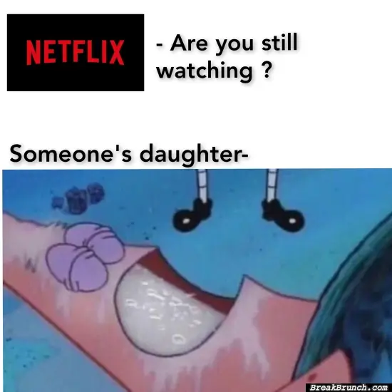 Are we still doing Netflix and chill