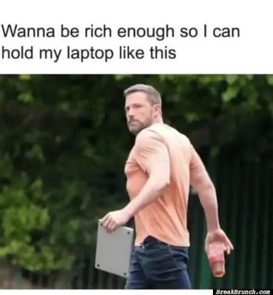 I want to be rich like that