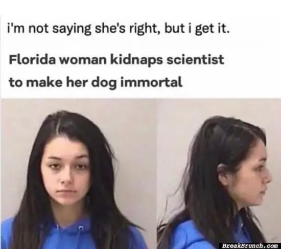 Florida woman kidnapped scientist to make her dog immortal