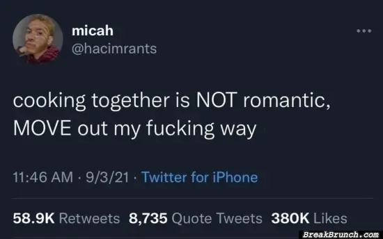 Cooking together is not romantic