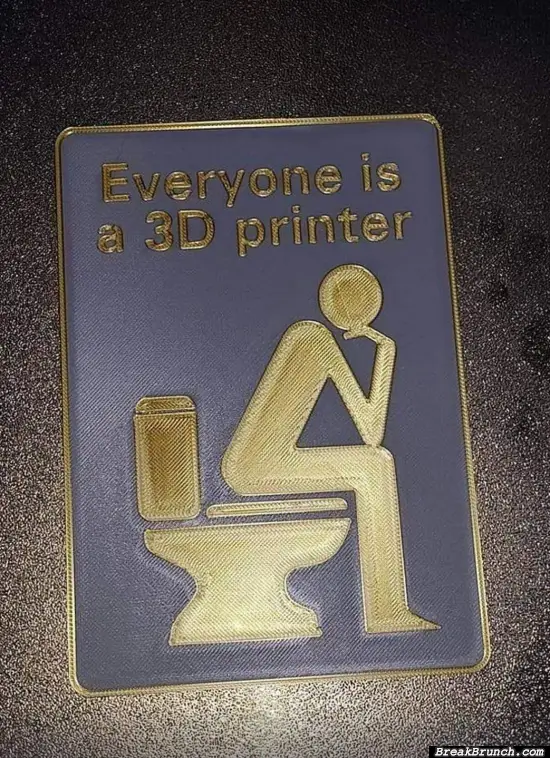 Everyone is a 3D printer