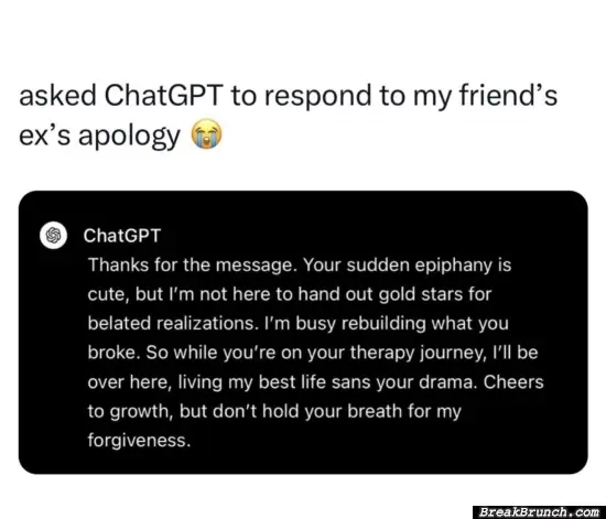 ChatGPT is savage for ex