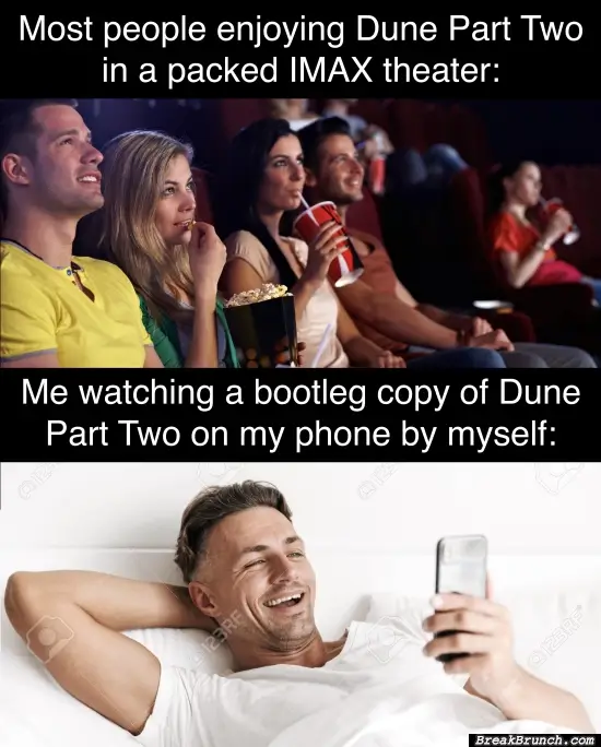 I prefer to watch movie on my own