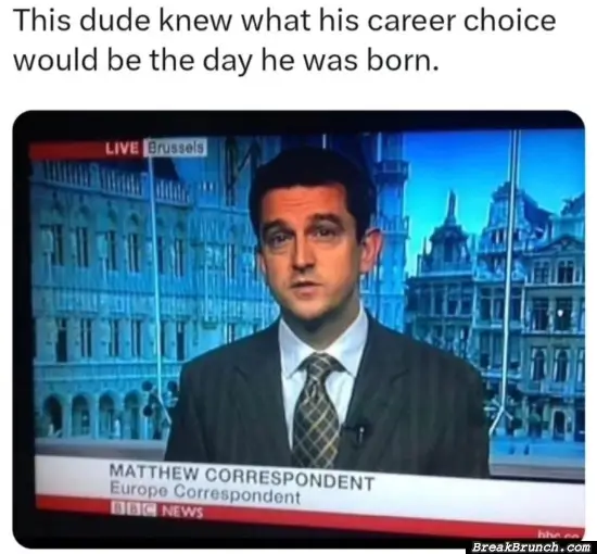 Best job for this guy