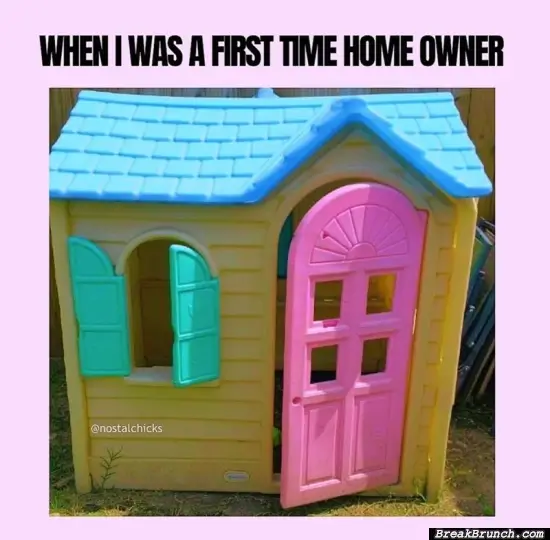 I am a first time home owner now