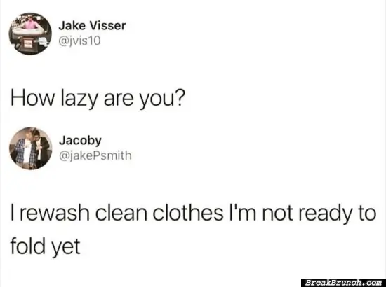 How lazy are you