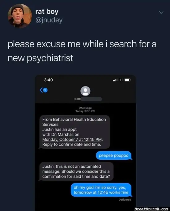 I need a new psychiatrist now