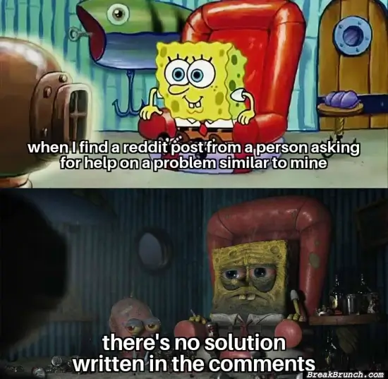 When reddit doesn’t have the answer