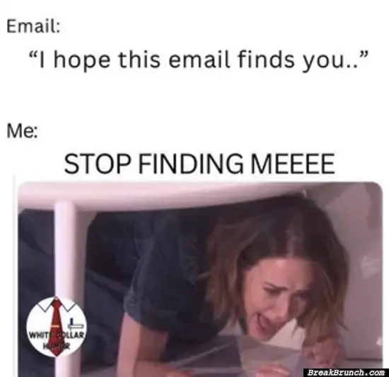 Stop finding me