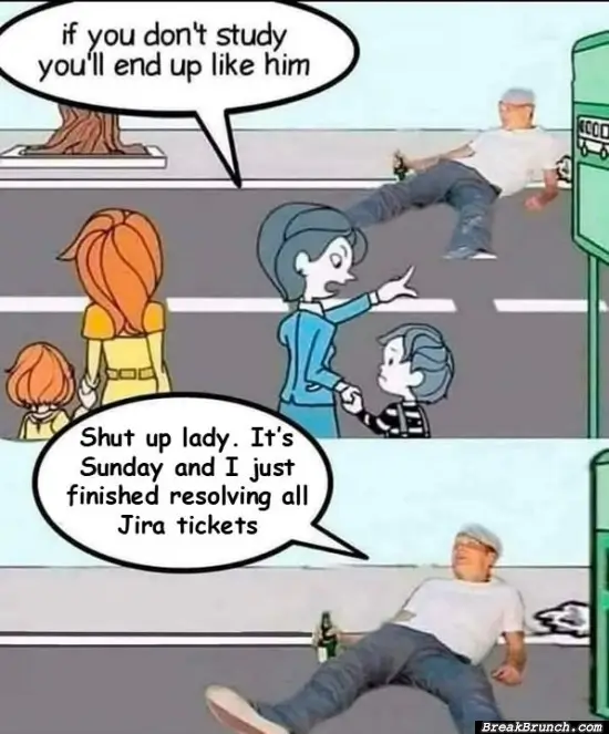 Poor guy has to resolve all Jira tickets