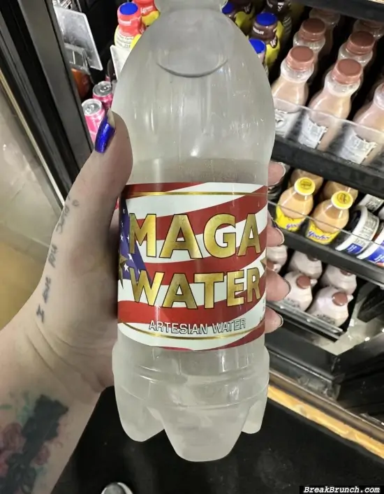 They have MAGA water now