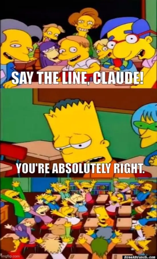 AI loves to say you are absolutely right