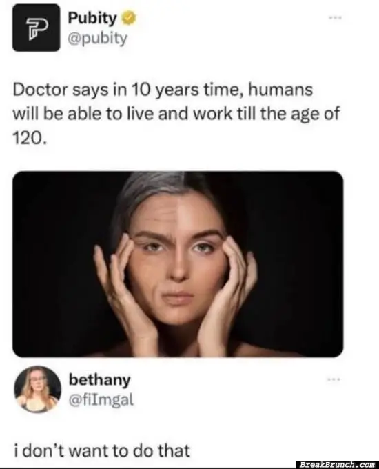 You will soon be able to work until 120