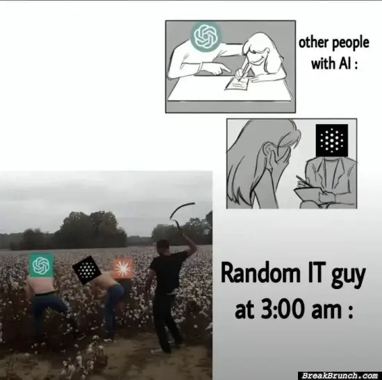 Random IT guy with AI at 3AM