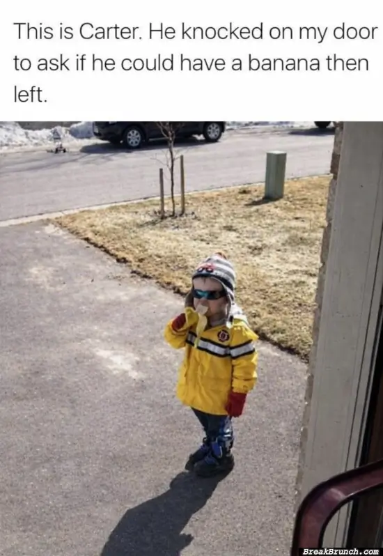 All he wants was a banana