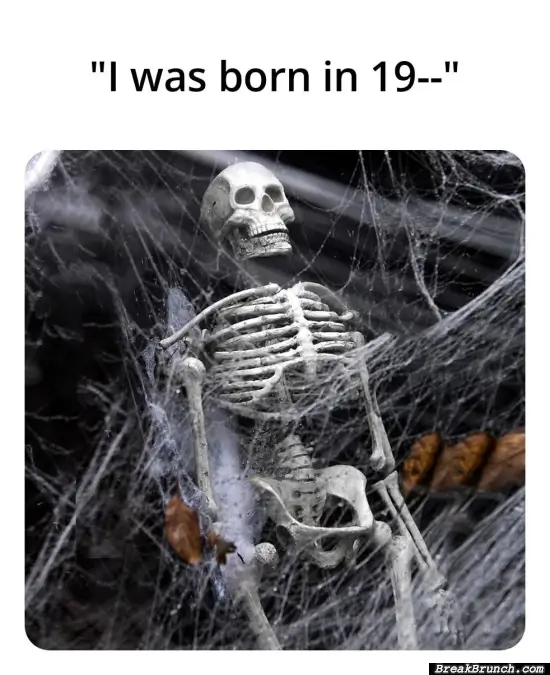 When your born year starts with 19