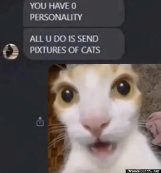 When you have zero personality